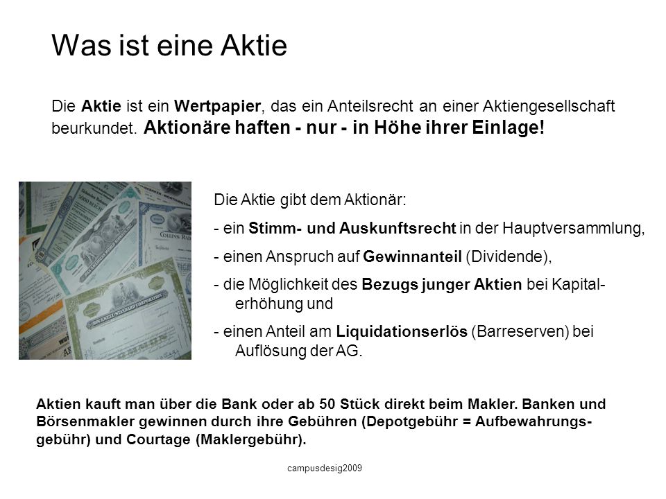 Da nur eine Variante zulässig ist, muss man sich von Anfang an für eine Art entscheiden. Wichtige Details zum Nennwert einer Aktie Der Nennwert einer Aktie darf lauf .